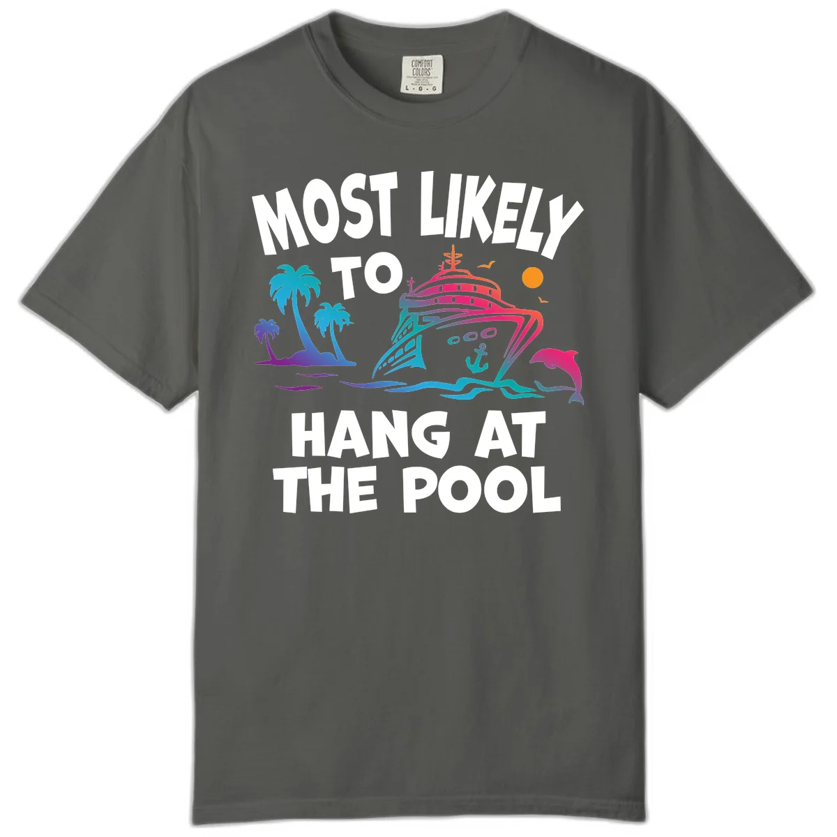 Most Likely To Hang At The Pool Comfort Color T-Shirt in Pepper