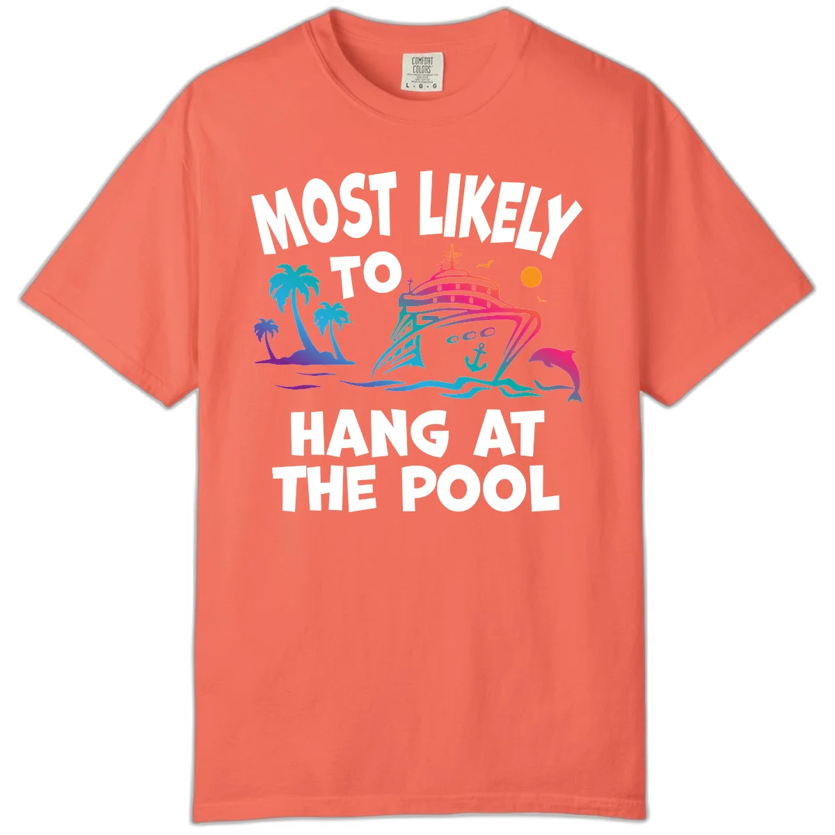 Most Likely To Hang At The Pool Comfort Color T-Shirt in Bright Salmon