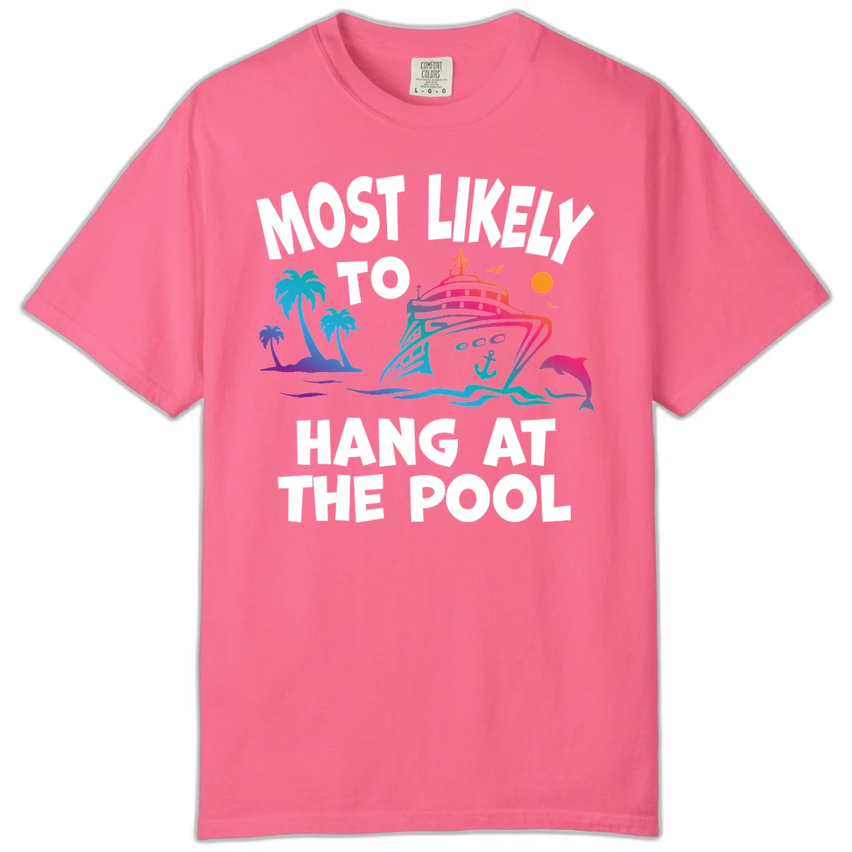 Most Likely To Hang At The Pool Comfort Color T-Shirt in Crunchberry