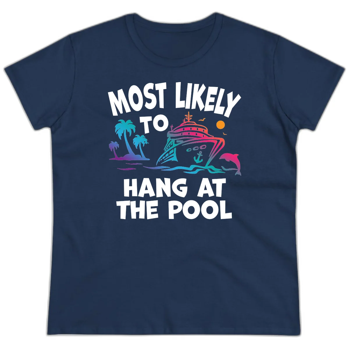 Most Likely To Hang At The Pool Ladies Tee in Navy