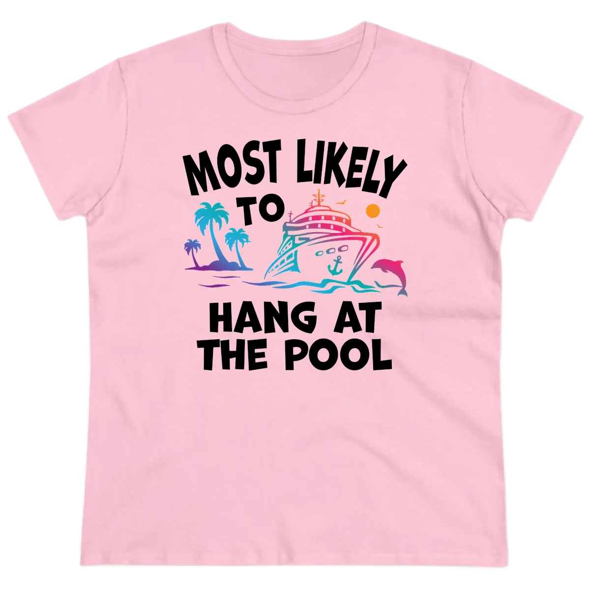 Most Likely To Hang At The Pool Ladies Tee in Light Pink
