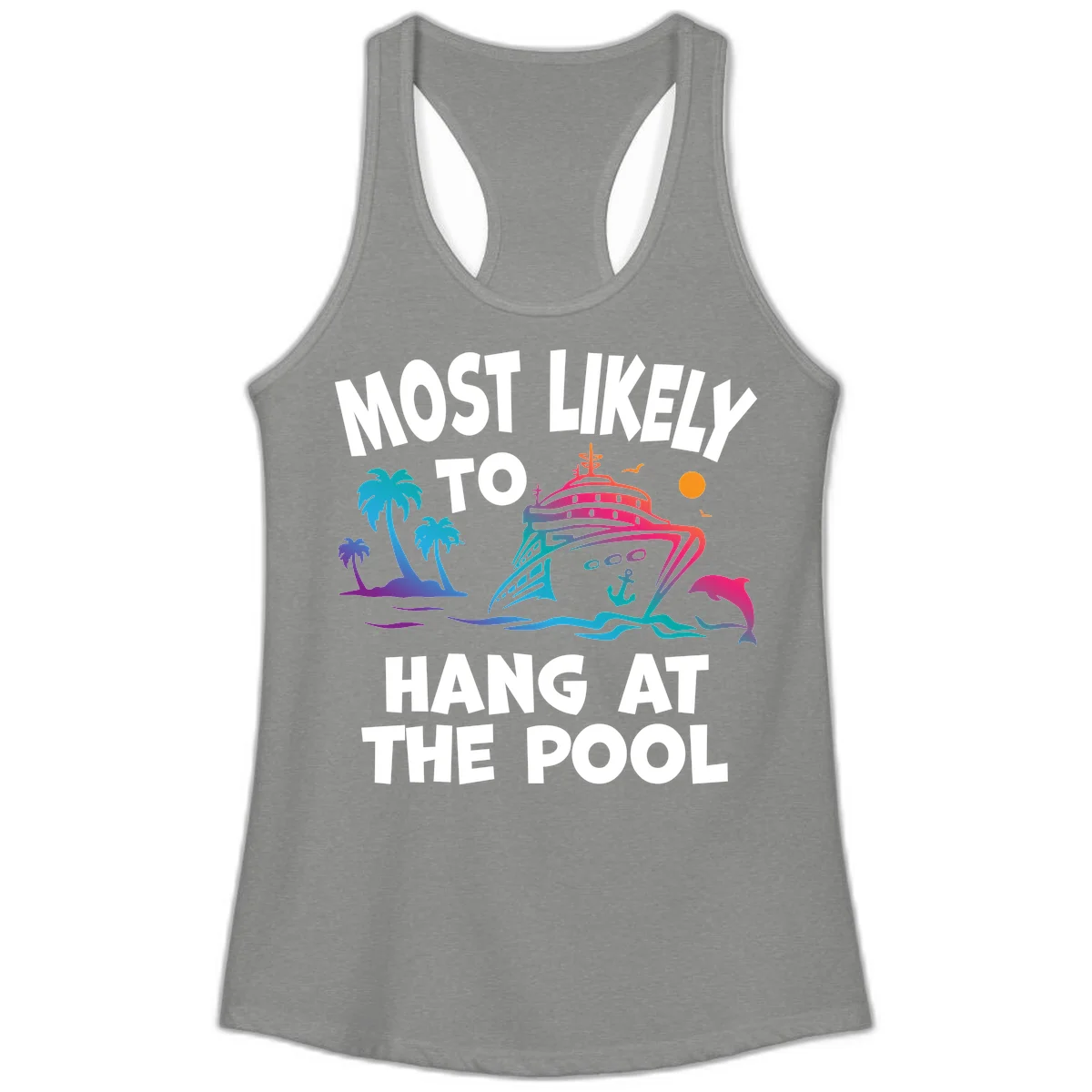 Most Likely To Hang At The Pool Ladies Racerback Tank in Heather Grey