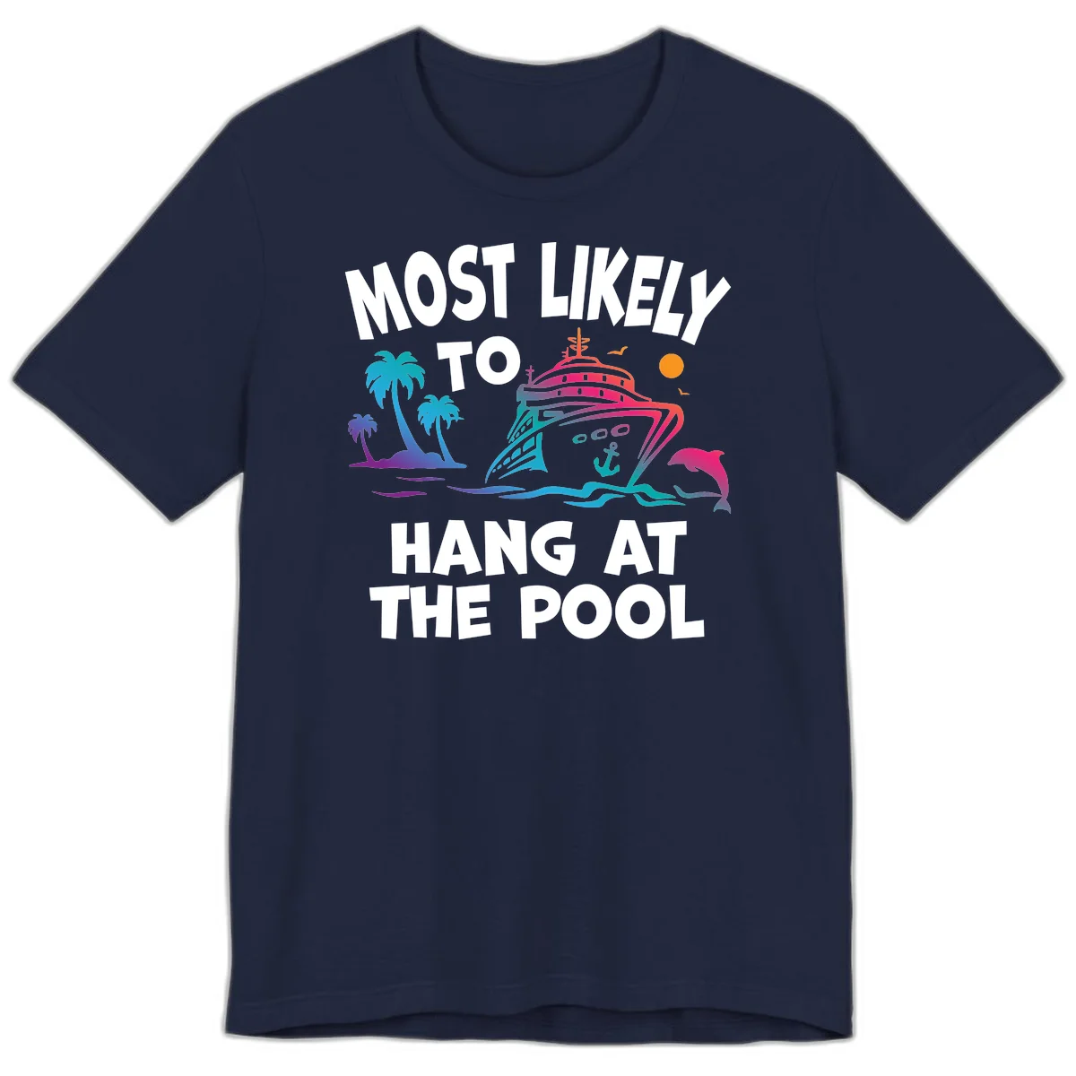 Most Likely To Hang At The Pool Premium T-Shirt in Navy
