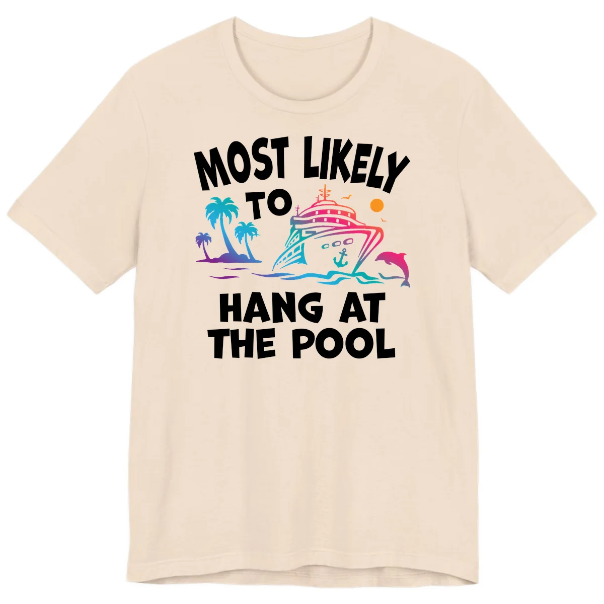 Most Likely To Hang At The Pool Premium T-Shirt in Soft Cream