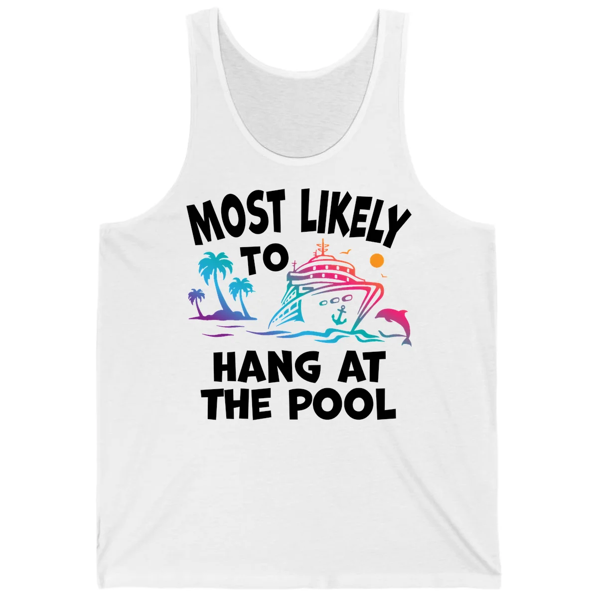 Most Likely To Hang At The Pool Tank Top in White