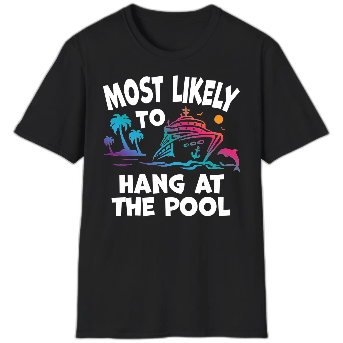 Most Likely To Hang At The Pool T-Shirt in Black