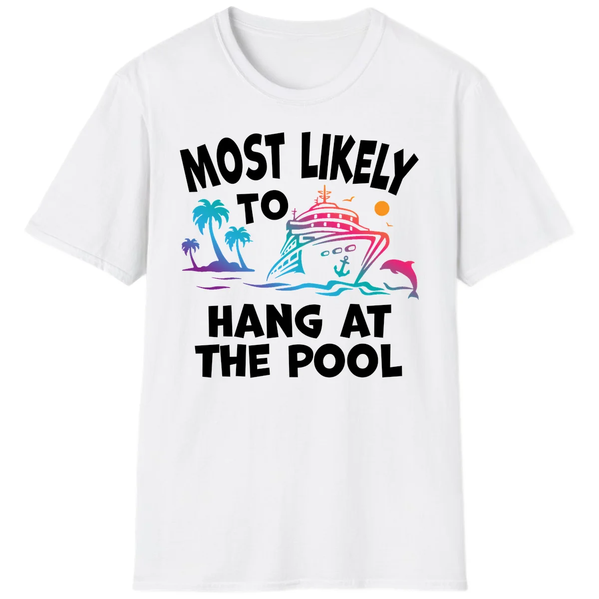 Most Likely To Hang At The Pool T-Shirt in White