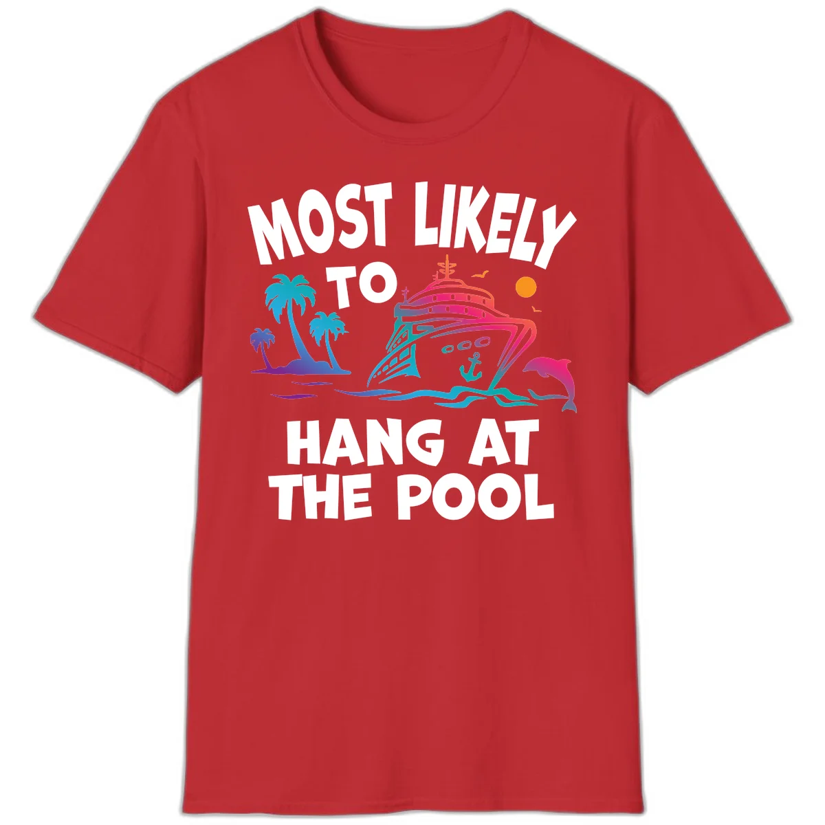 Most Likely To Hang At The Pool T-Shirt in Red