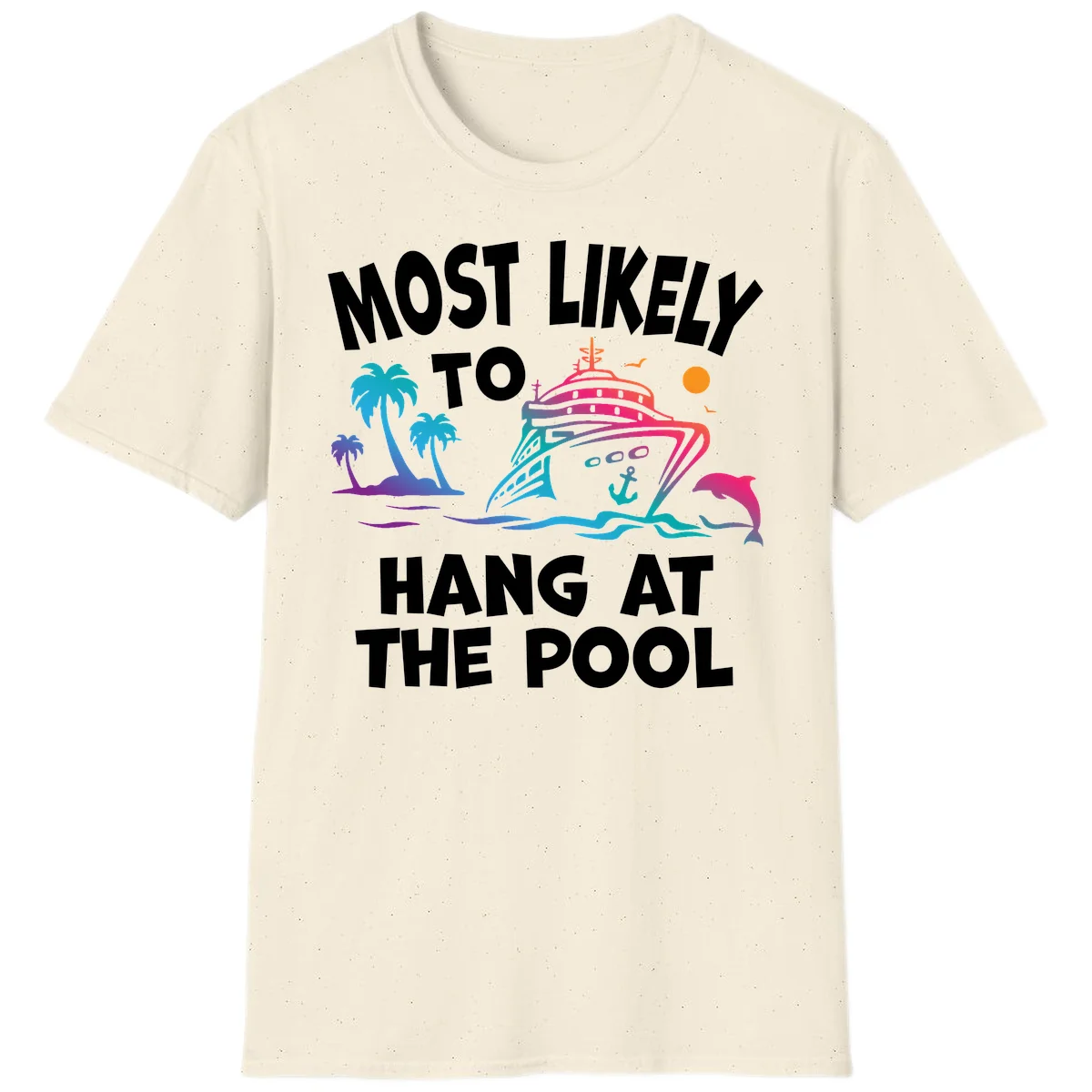 Most Likely To Hang At The Pool T-Shirt in Natural