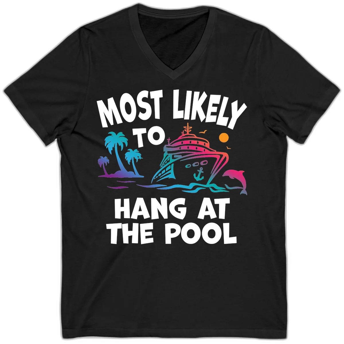 Most Likely To Hang At The Pool V-Neck T-Shirt in Black
