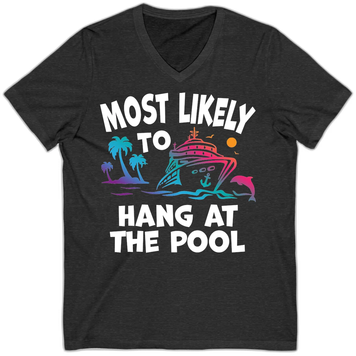 Most Likely To Hang At The Pool V-Neck T-Shirt in Dark Grey Heather
