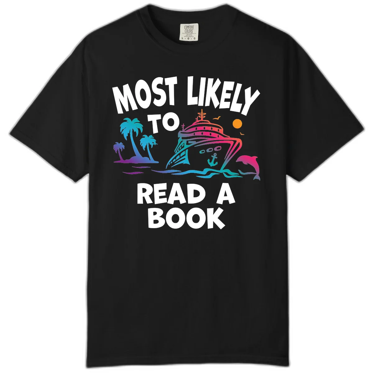 Most Likely To Read A Book Cruise Comfort Color Tee in Black