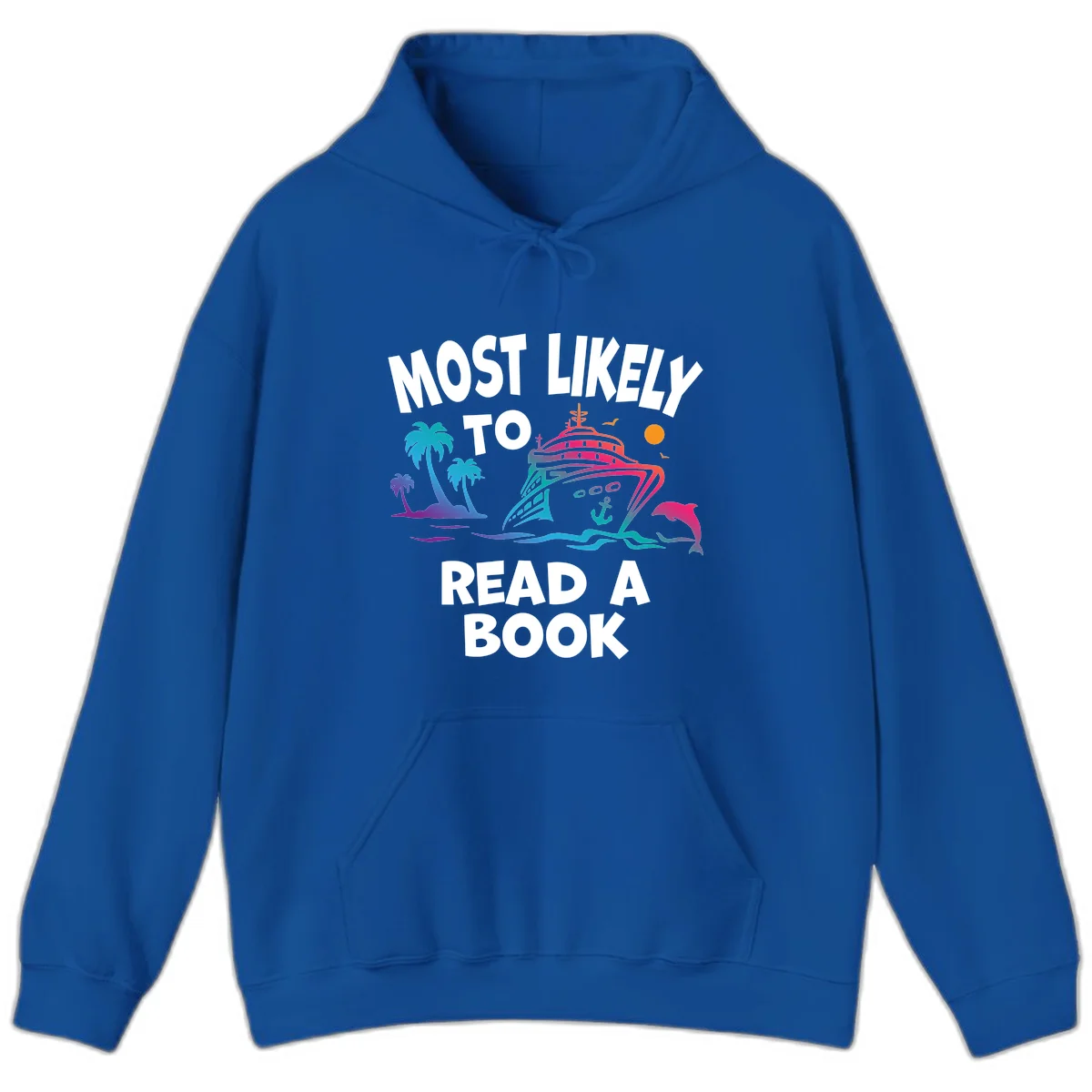 Most Likely To Read A Book Cruise Hoodie in Royal