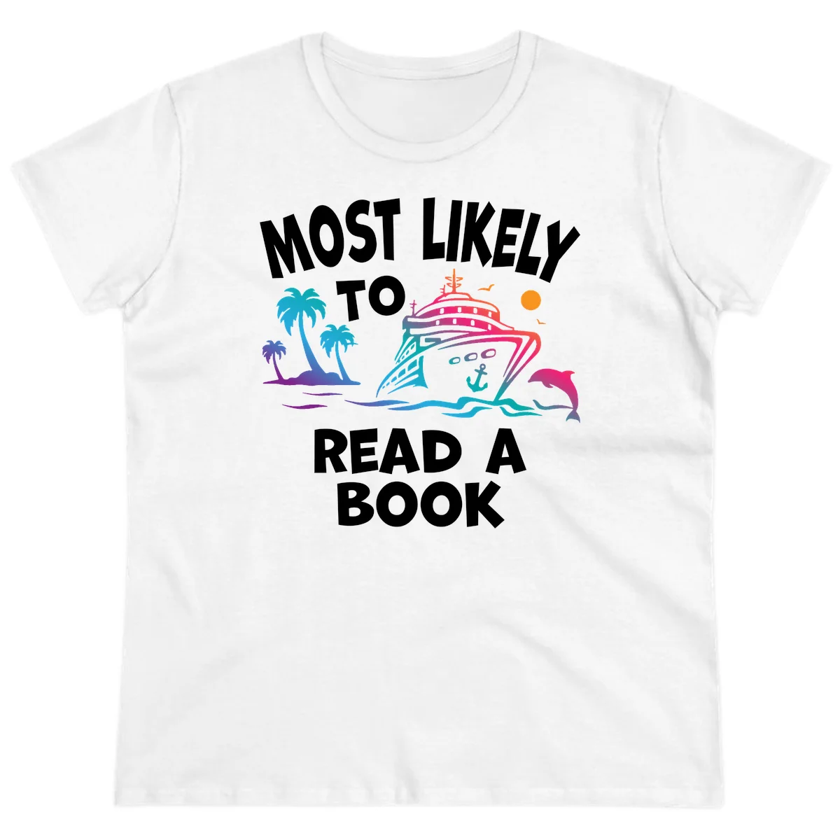Most Likely To Read A Book Cruise Ladies Tee in White