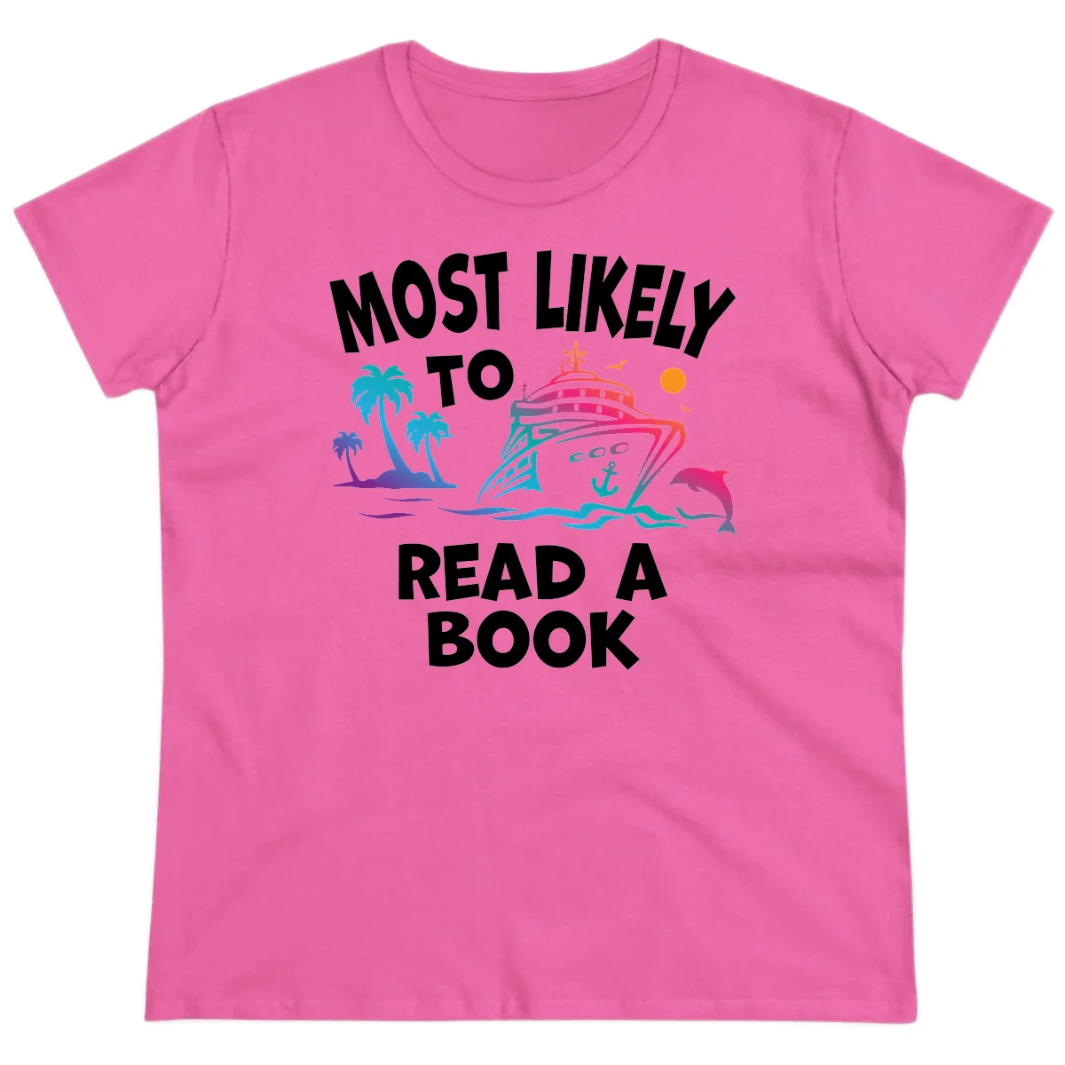 Most Likely To Read A Book Cruise Ladies Tee in Azalea