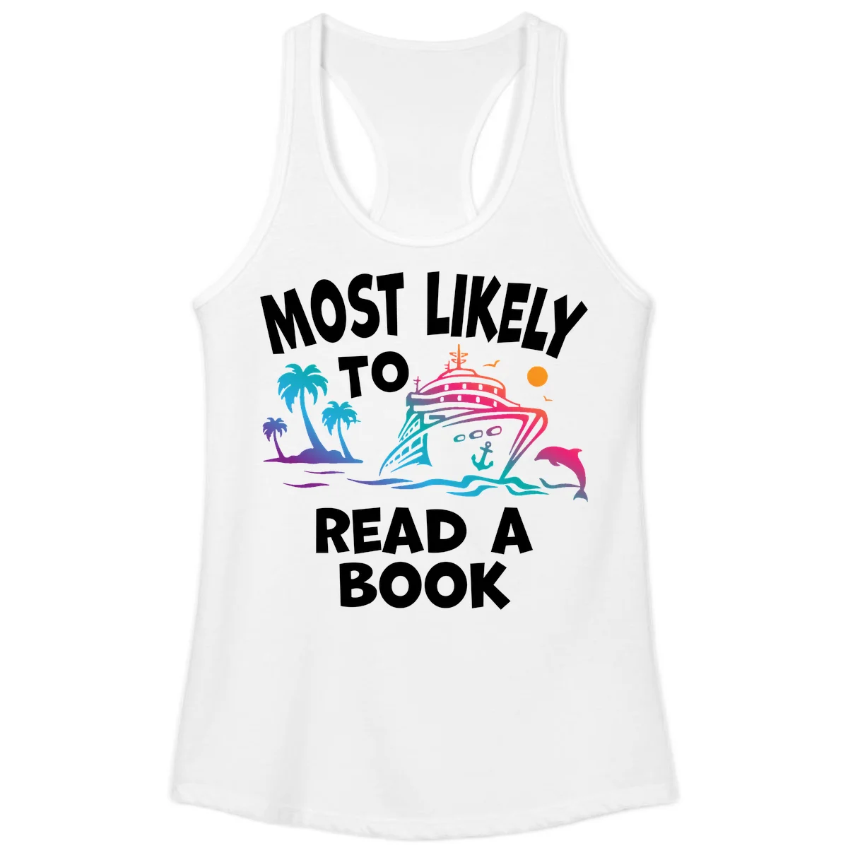 Most Likely To Read A Book Cruise Ladies Tank in White