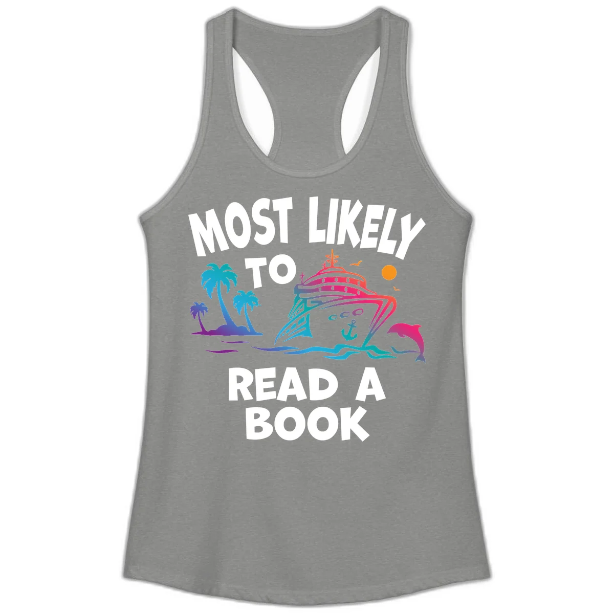 Most Likely To Read A Book Cruise Ladies Tank in Heather Grey