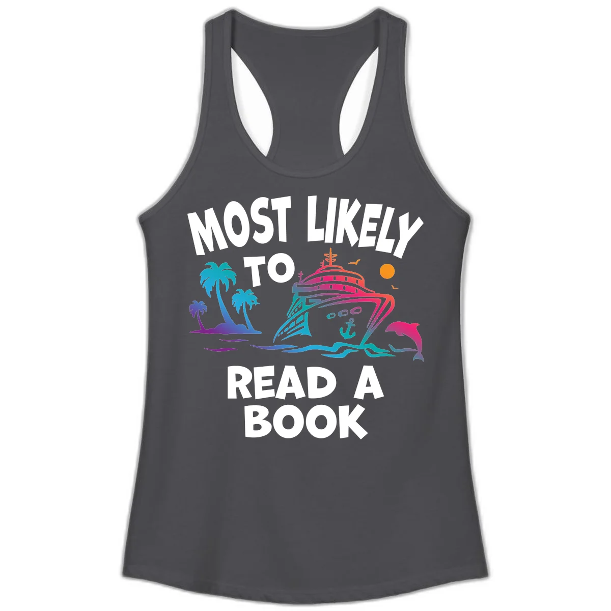Most Likely To Read A Book Cruise Ladies Tank in Solid Dark Gray