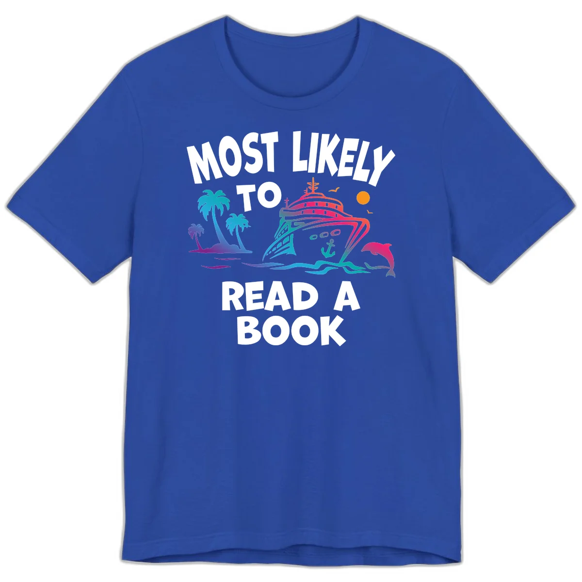 Most Likely To Read A Book Cruise Premium T-Shirt in True Royal