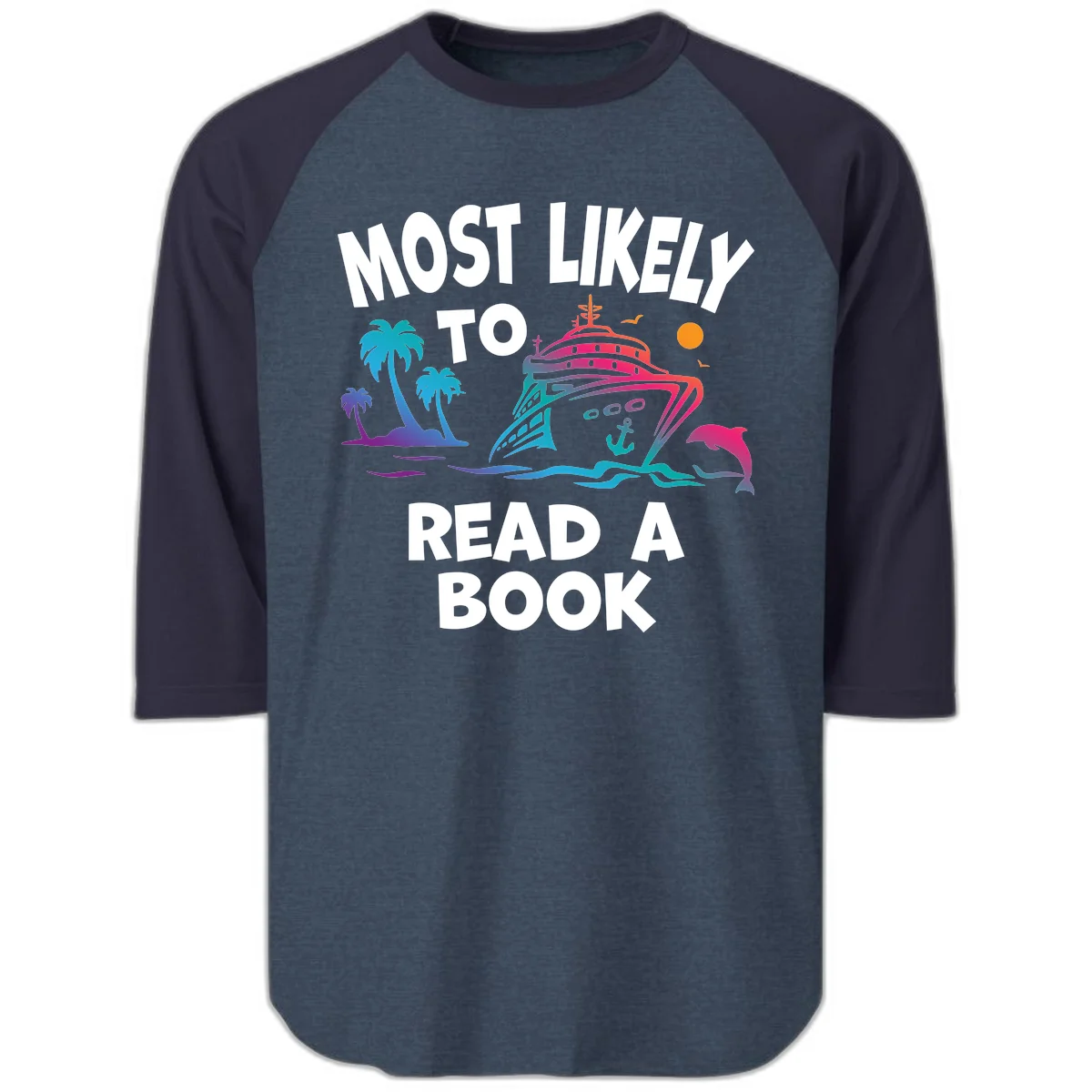 Most Likely To Read A Book Cruise Raglan 3/4 in Heather Denim Navy