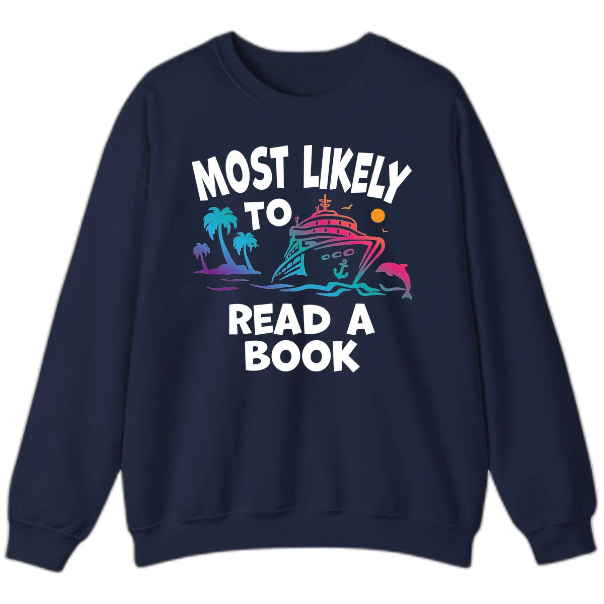 Most Likely To Read A Book Cruise Sweatshirt in Navy