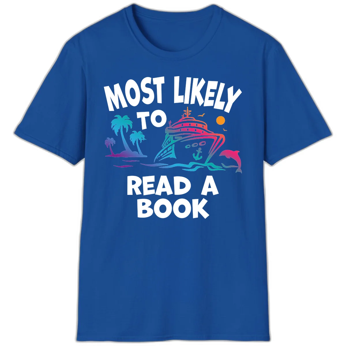 Most Likely To Read A Book Cruise T-Shirt in Royal