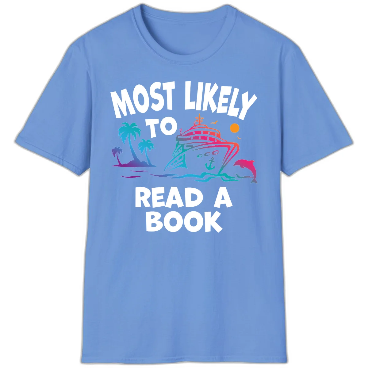 Most Likely To Read A Book Cruise T-Shirt in Carolina Blue