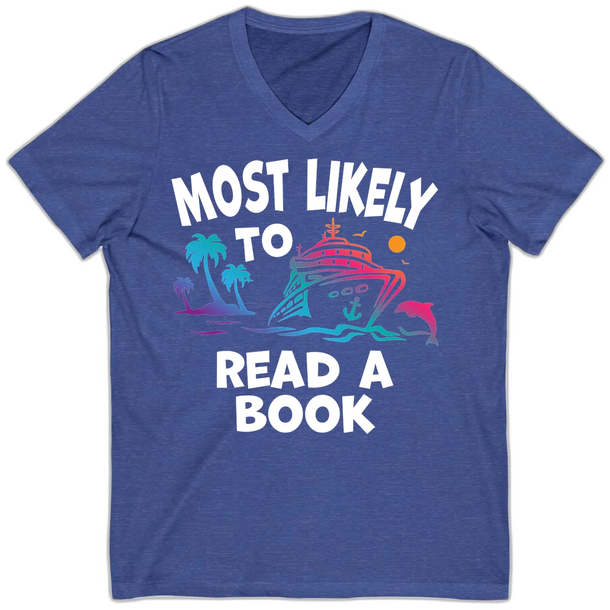 Most Likely To Read A Book Cruise V-Neck in Heather True Royal