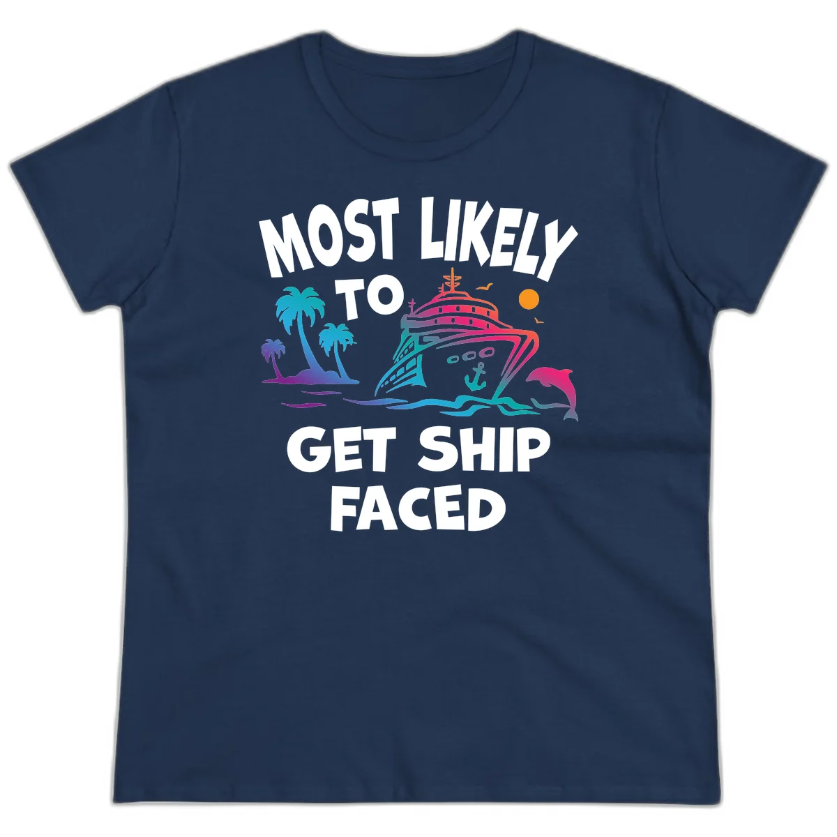 Most Likely To Get Ship Faced Ladies Tee in Navy