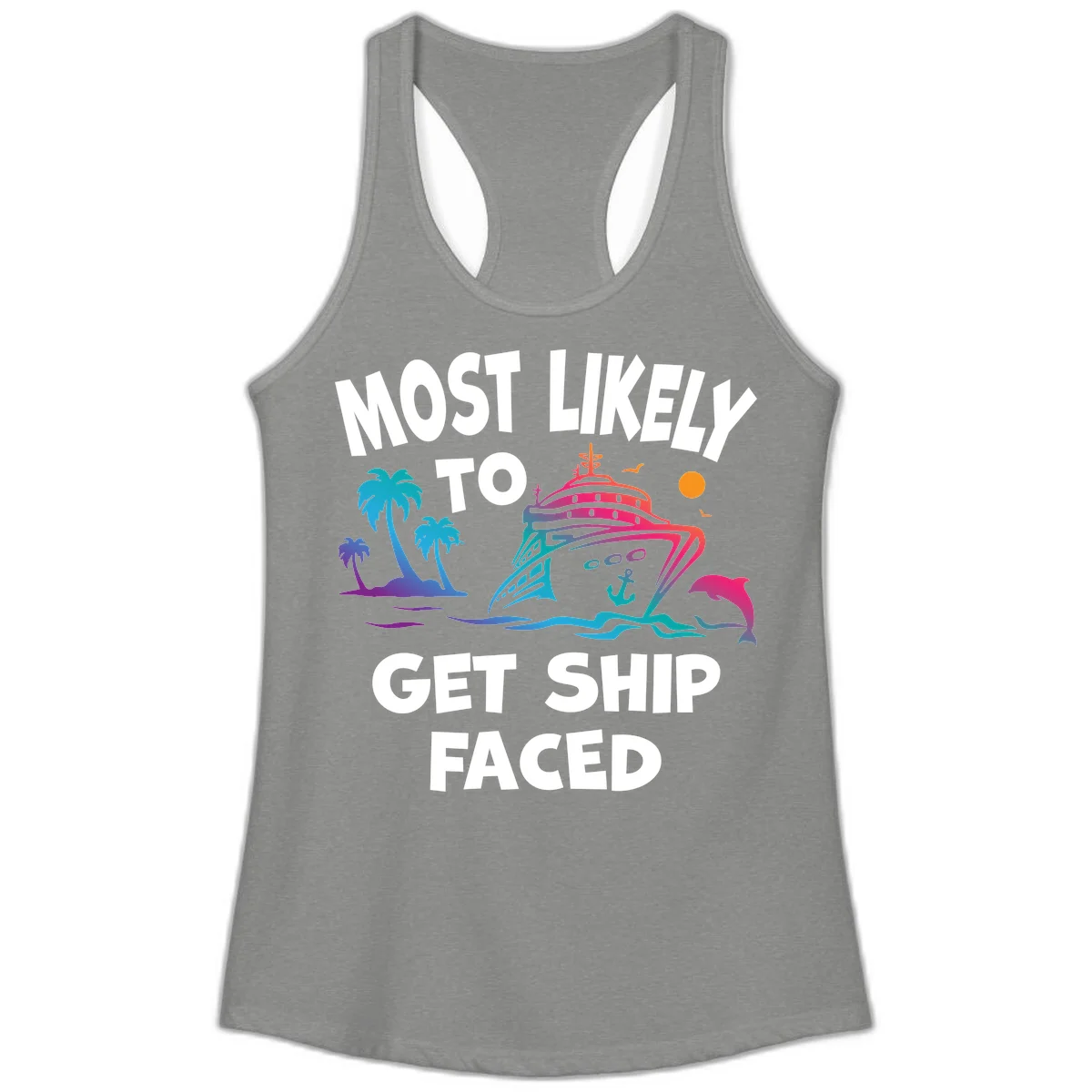 Most Likely To Get Ship Faced Ladies Tank in Heather Grey