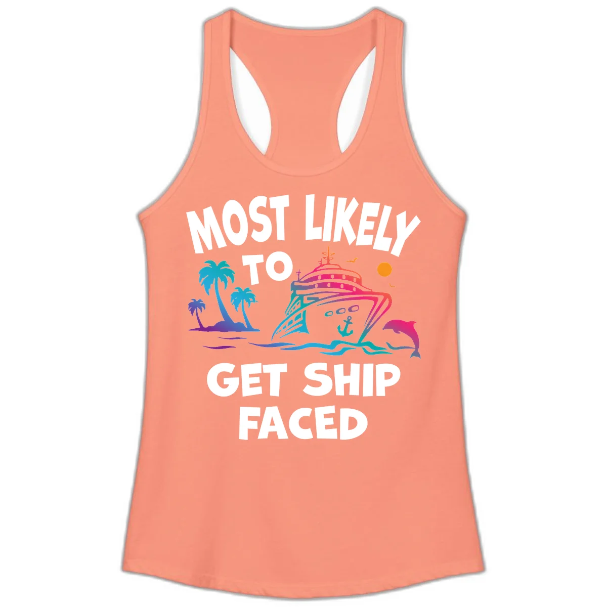 Most Likely To Get Ship Faced Ladies Tank in Solid Light Orange