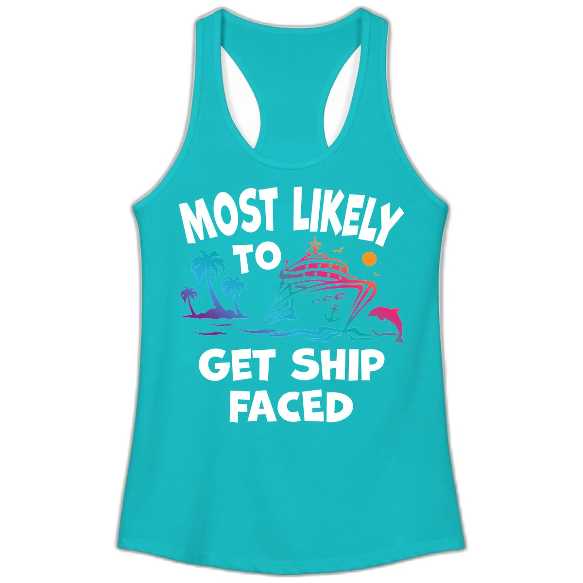 Most Likely To Get Ship Faced Ladies Tank in Tahiti Blue