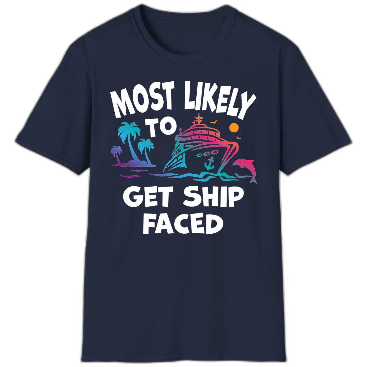 Most Likely To Get Ship Faced T-Shirt in Navy