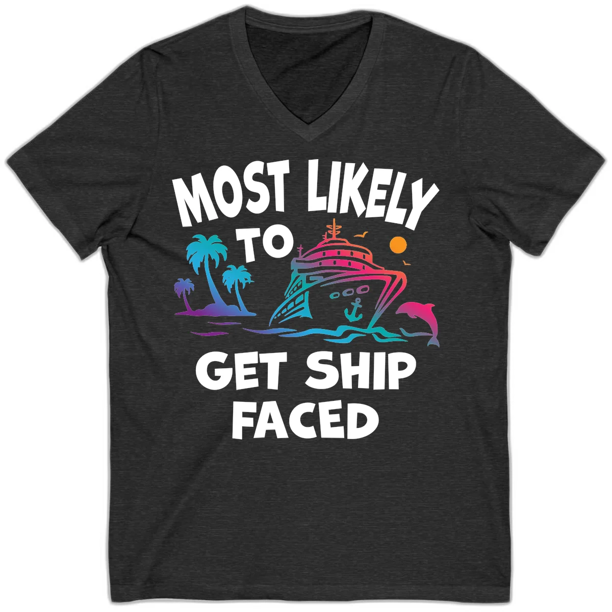 Most Likely To Get Ship Faced V-Neck in Dark Grey Heather