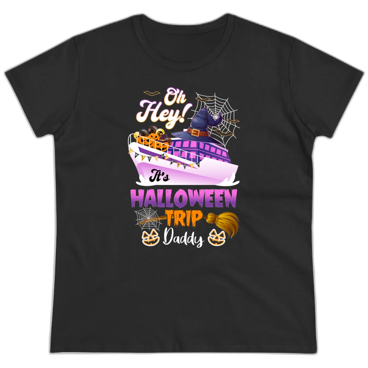 Oh Hey It's Halloween Trip Daddy Ladies Tee in Black