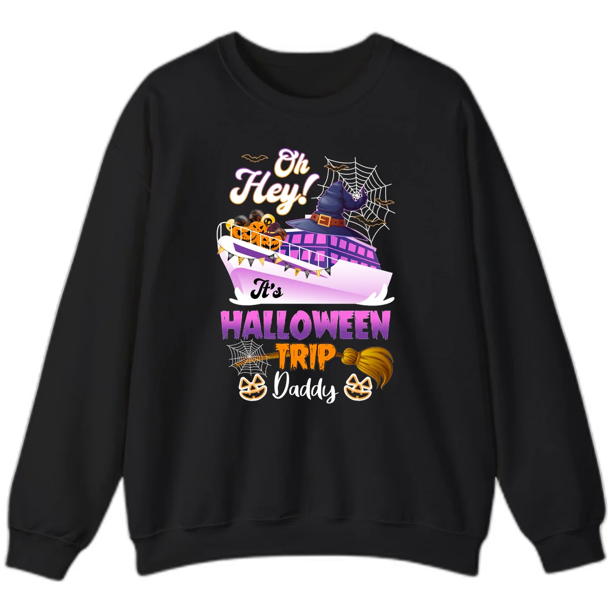 Oh Hey It's Halloween Trip Daddy Sweatshirt in Black