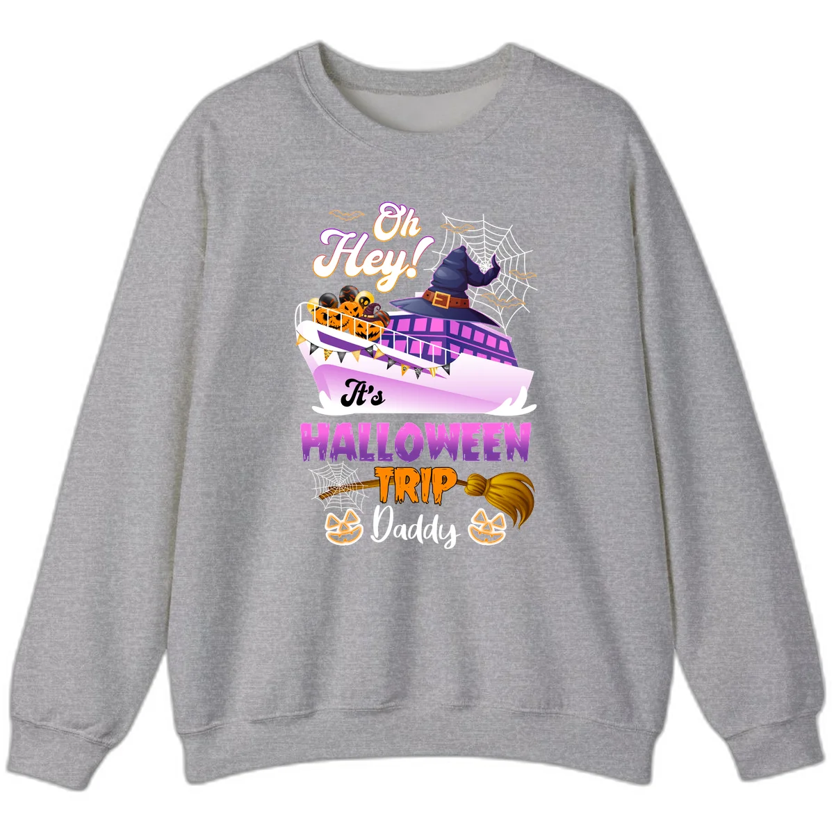 Oh Hey It's Halloween Trip Daddy Sweatshirt in Sport Grey