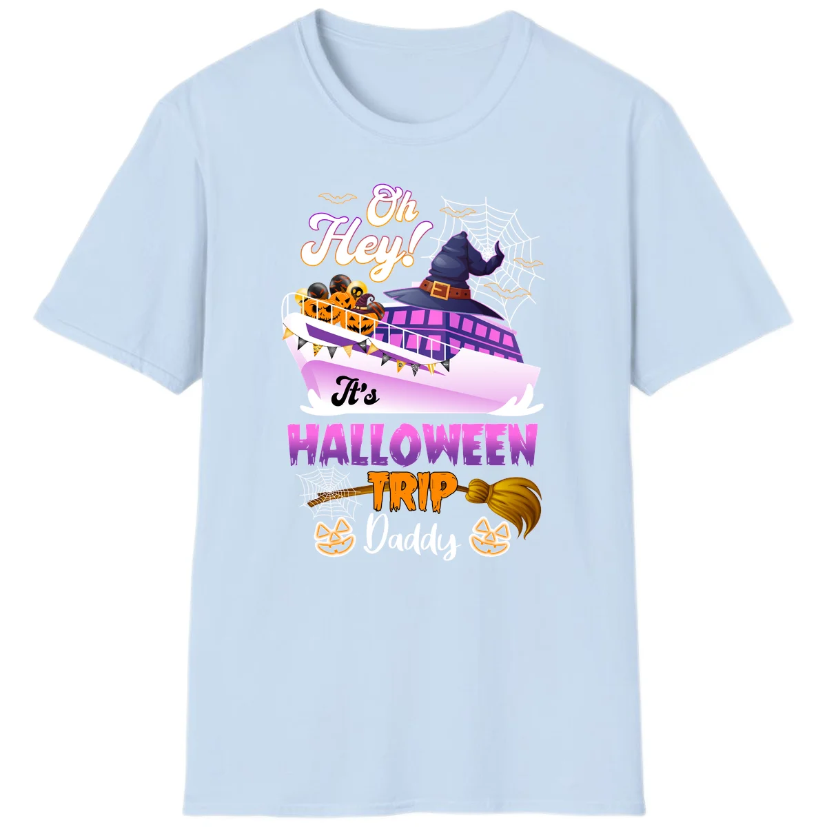 Oh Hey It's Halloween Trip Daddy T-Shirt in Light Blue