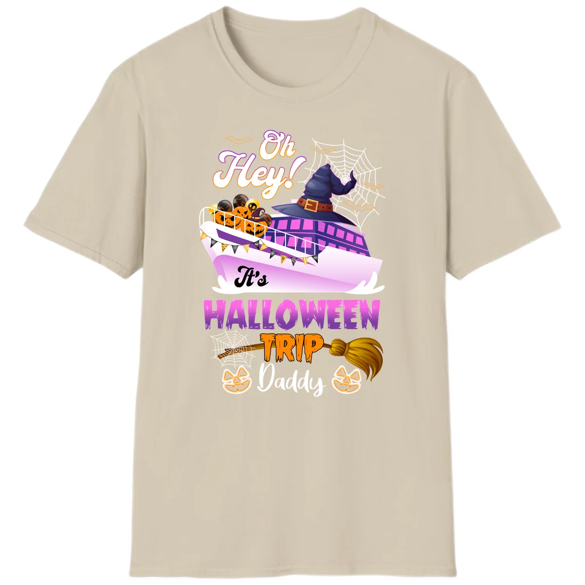 Oh Hey It's Halloween Trip Daddy T-Shirt in Sand