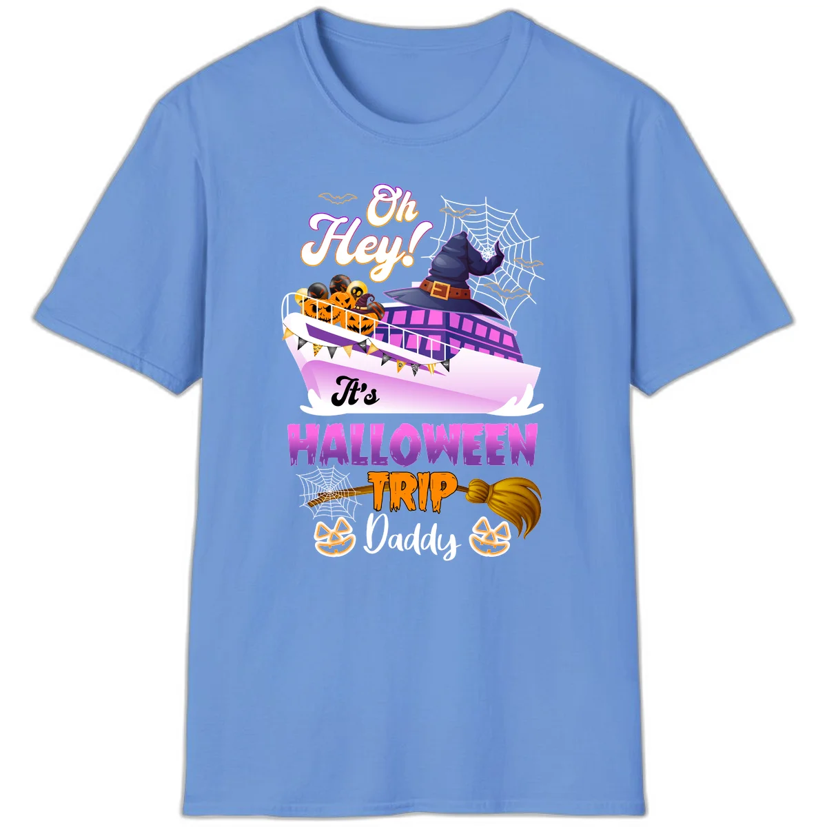 Oh Hey It's Halloween Trip Daddy T-Shirt in Carolina Blue
