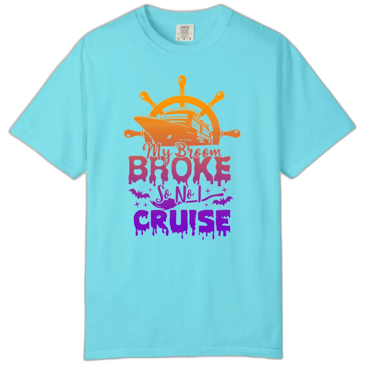 My Broom So No I Cruise Comfort Color Tee in Lagoon Blue