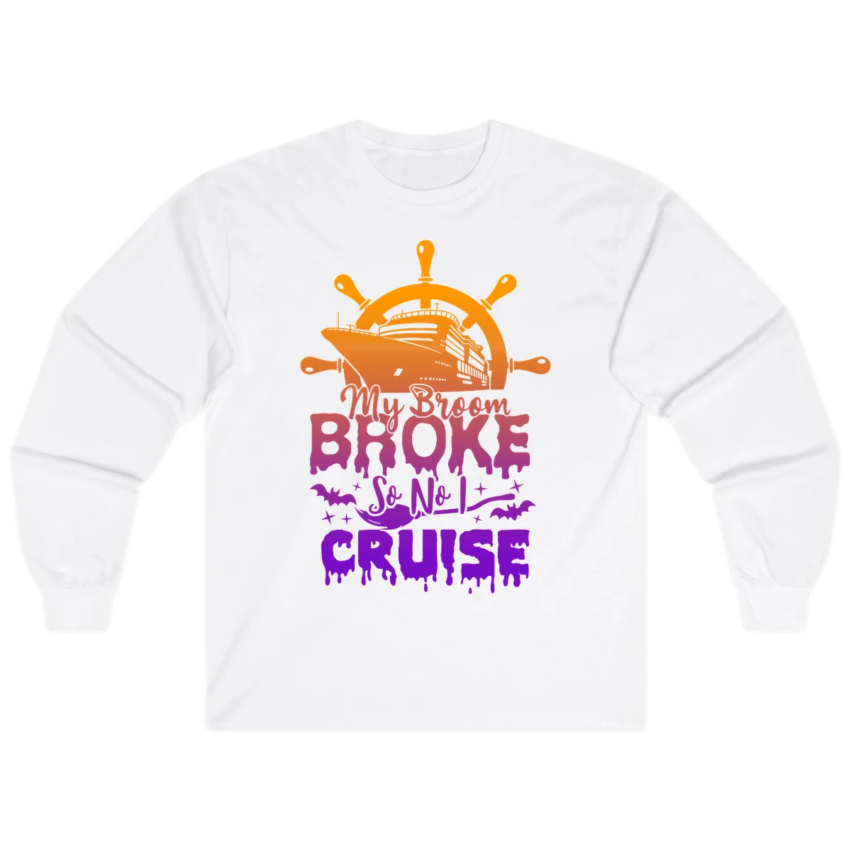 My Broom So No I Cruise Long Sleeve Tee in White