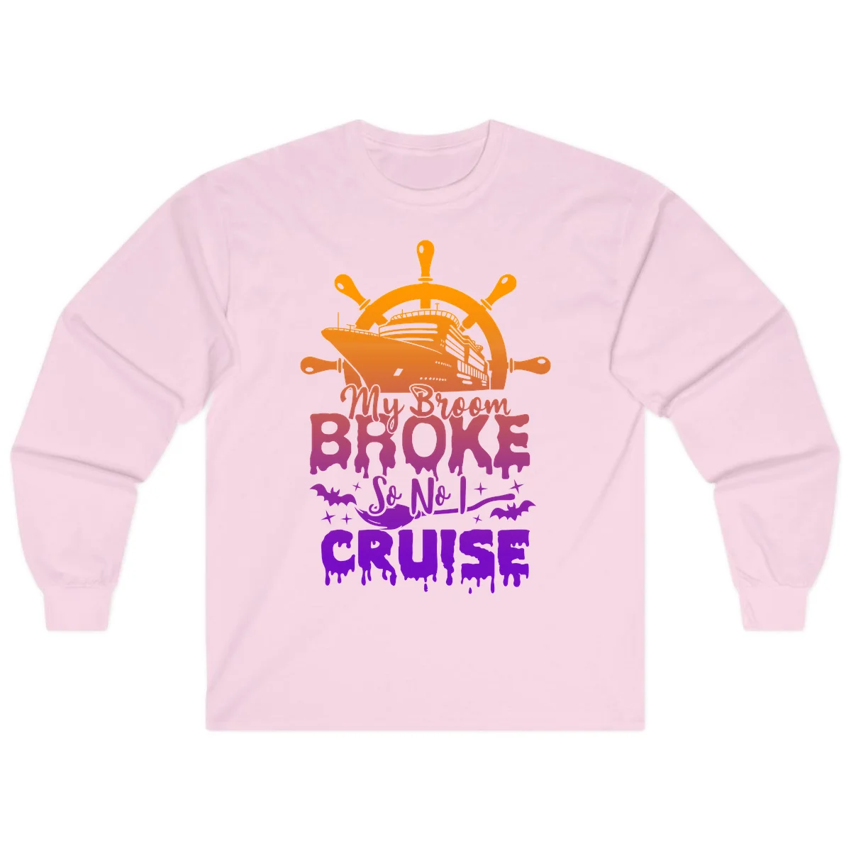 My Broom So No I Cruise Long Sleeve Tee in Light Pink