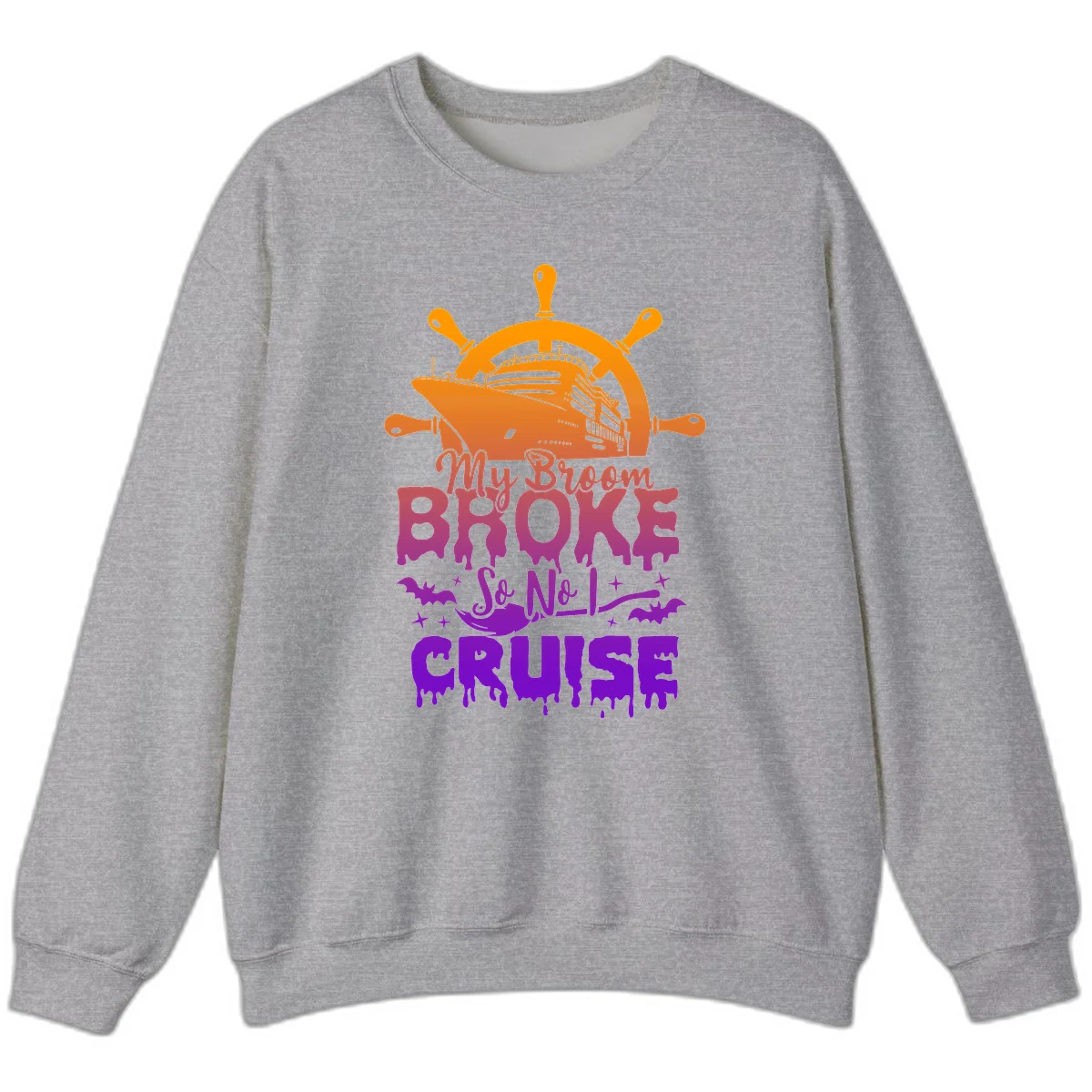 My Broom So No I Cruise Halloween Sweatshirt in Sport Grey