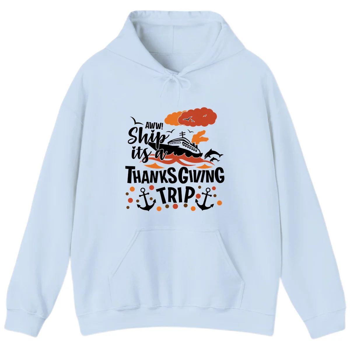 Aww Ship It's A Thanksgiving Trip Hoodie in Light Blue