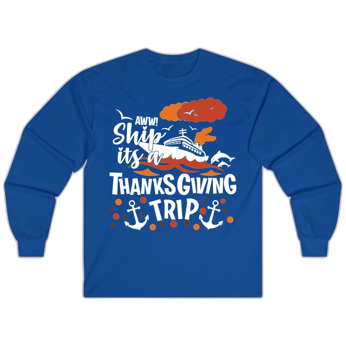 Aww Ship It's A Thanksgiving Trip Long Sleeve in Royal