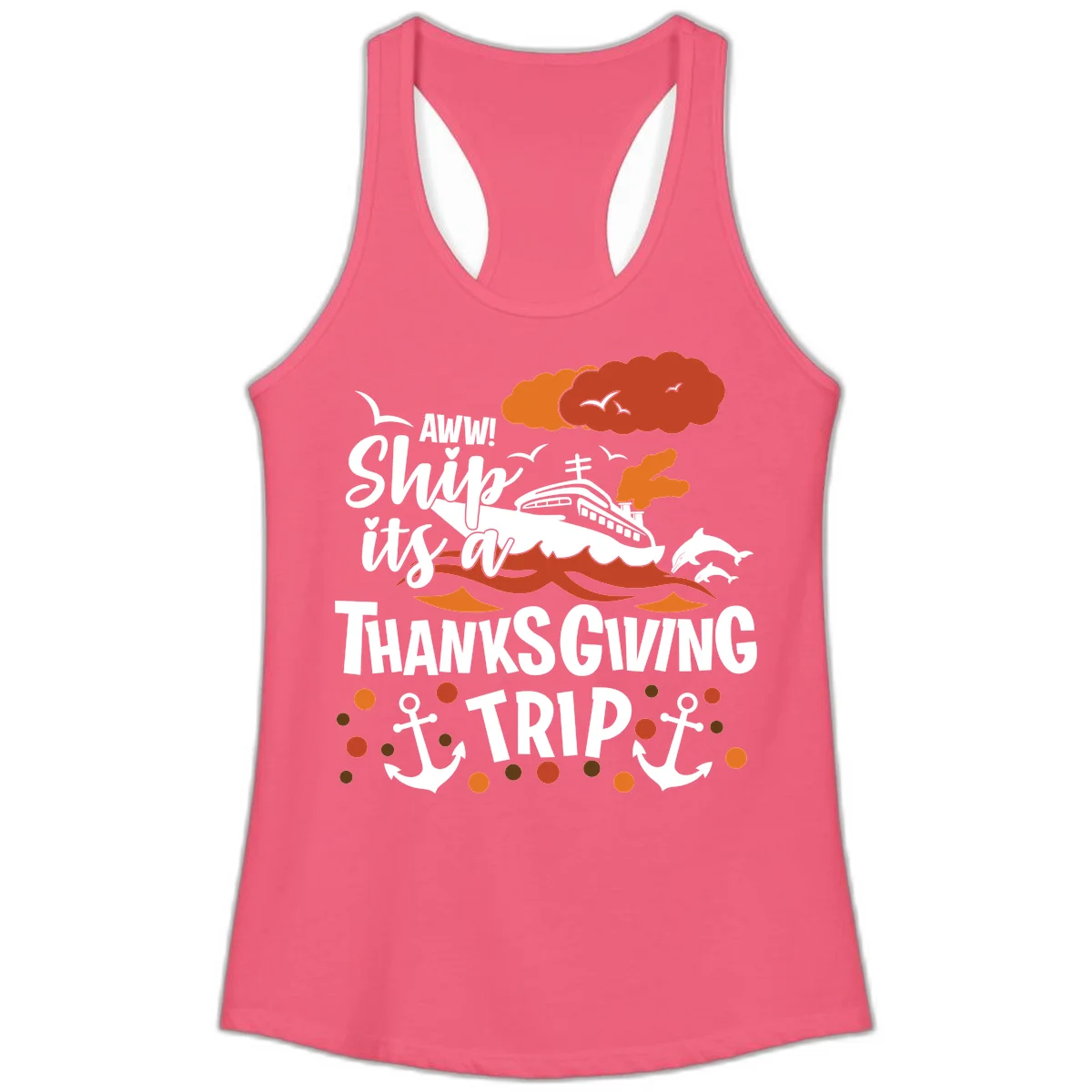 Aww Ship It's A Thanksgiving Trip Ladies Tank in Hot Pink