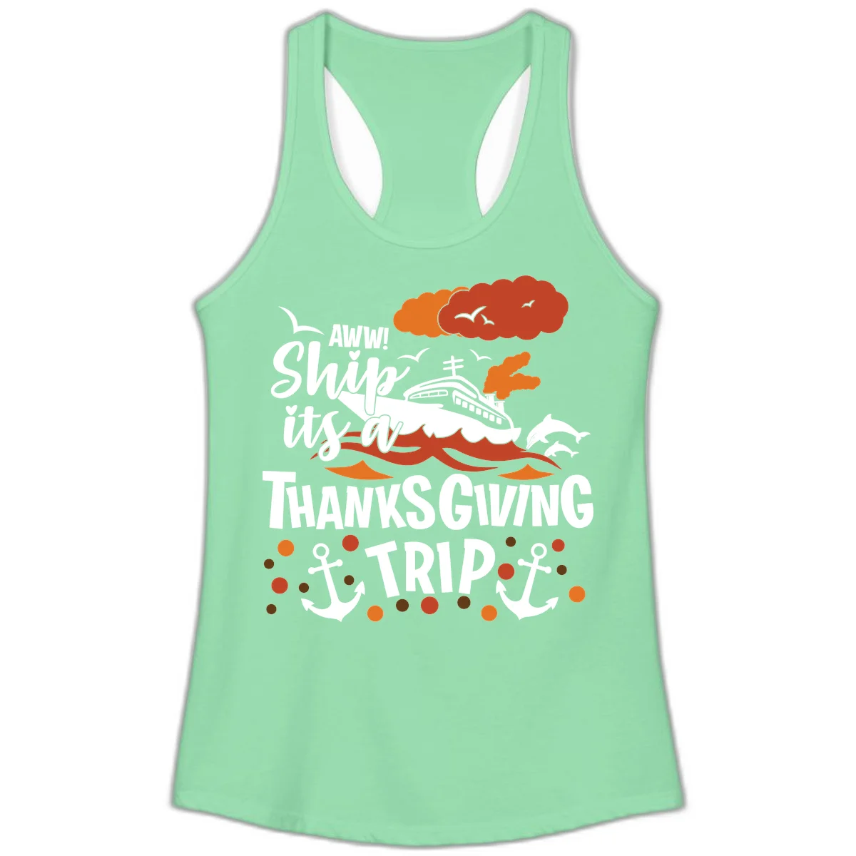 Aww Ship It's A Thanksgiving Trip Ladies Tank in Solid Mint