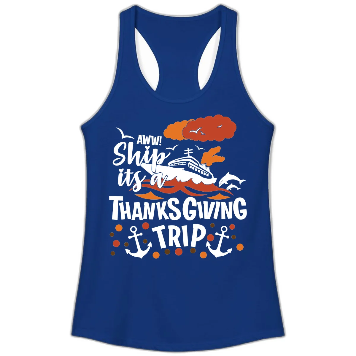 Aww Ship It's A Thanksgiving Trip Ladies Tank in Solid Royal