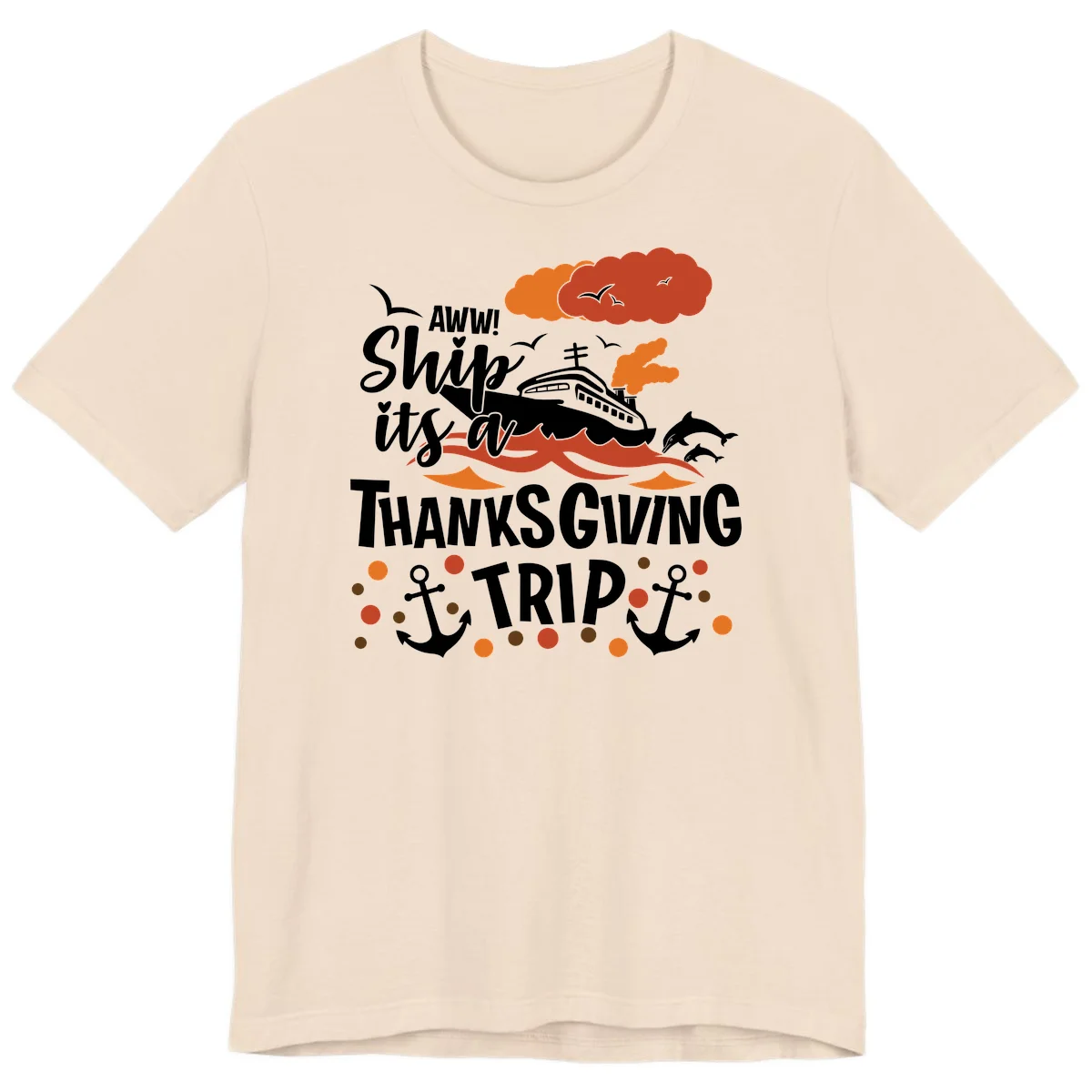 Aww Ship It's A Thanksgiving Trip Premium T-Shirt in Soft Cream